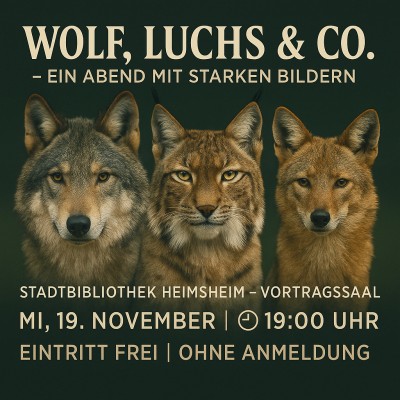 Wolf, Luchs &amp; Co.: Vortrag mit Bildern in Heimsheim